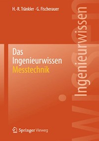 Das Ingenieurwissen: Messtechnik - Hans-Rolf Tränkler - E-Book