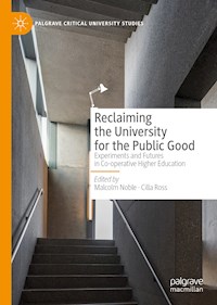 Reclaiming the University for the Public Good -  - E-Book