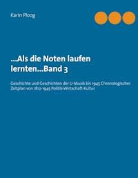 ...Als die Noten laufen lernten...Band 3 - Karin Ploog - E-Book