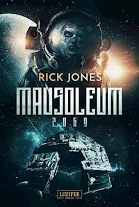 MAUSOLEUM 2069 - Rick Jones - E-Book