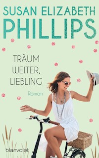 Träum weiter, Liebling - Susan Elizabeth Phillips - E-Book
