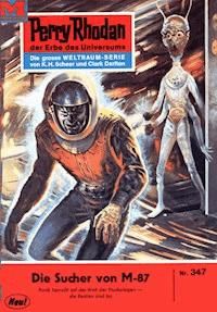 Perry Rhodan 347: Die Sucher von M-87 - William Voltz - E-Book