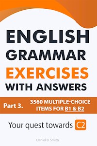 English Grammar Exercises with answers: Part 3 - Daniel B. Smith - E-Book