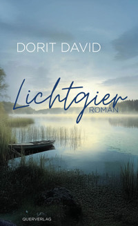 Lichtgier - Dorit David - E-Book