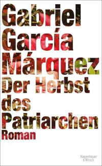 Der Herbst des Patriarchen - Gabriel García Márquez - E-Book