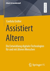 Assistiert Altern - Cordula Endter - E-Book