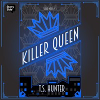 Killer Queen - T S Hunter - Hörbuch