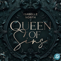 Queen of Sins - Isabelle North - Hörbuch