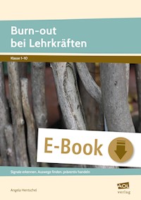 Burn-out bei Lehrkräften - Angela Hentschel - E-Book