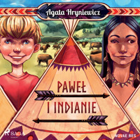 Paweł i Indianie - Agata Hryniewicz - Hörbuch