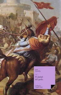 El puñal del godo - José Zorrilla - E-Book
