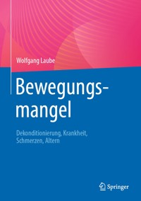 Bewegungsmangel - Wolfgang Laube - E-Book