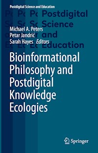 Bioinformational Philosophy and Postdigital Knowledge Ecologies - - E-Book