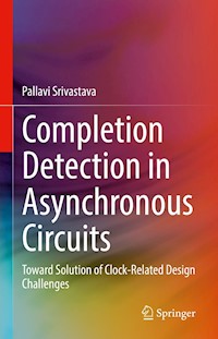 Completion Detection in Asynchronous Circuits - Pallavi Srivastava - E-Book