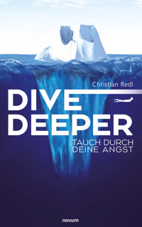Dive Deeper - Christian Redl - E-Book