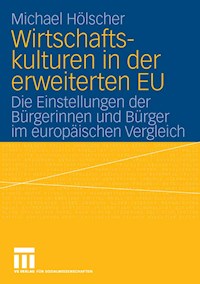 Wirtschaftskulturen in der erweiterten EU - Paul Michael Hölscher - E-Book