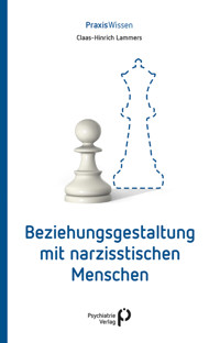 Beziehungsgestaltung mit narzisstischen Menschen - Claas-Hinrich Lammers - E-Book