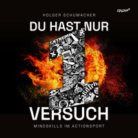 Du hast nur einen Versuch - Holger Schumacher - Hörbuch