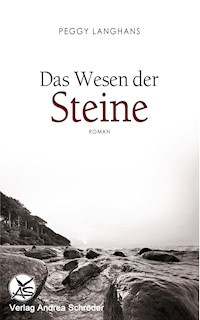 Das Wesen der Steine - Peggy Langhans - E-Book