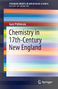 Chemistry in 17th-Century New England - Gary Patterson - E-Book