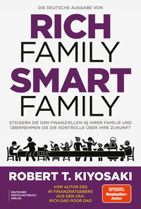Die deutsche Ausgabe von Rich Family Smart Family - Robert T. Kiyosaki - E-Book