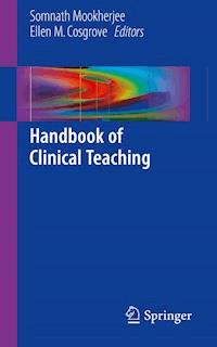 Handbook of Clinical Teaching -  - E-Book