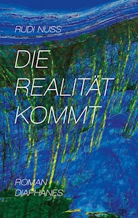 Die Realität kommt - I.V. Nuss - E-Book