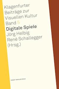 Digitale Spiele -  - E-Book