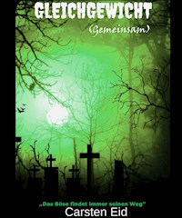 Gleichgewicht Band 3 - Carsten Eid - E-Book