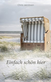 Einfach schön hier - Chris Jacobsen - E-Book