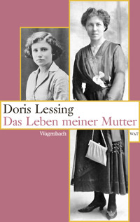 Das Leben meiner Mutter - Doris Lessing - E-Book