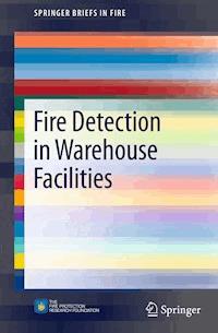 Fire Detection in Warehouse Facilities - Joshua Dinaburg - E-Book