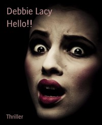 Hello!! - Debbie Lacy - E-Book