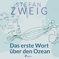 Das erste Wort über den Ozean - Zweig Stefan - Hörbuch