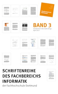 Schriftenreihe des Fachbereichs Informatik der Fachhochschule Dortmund - Fachbereich Informatik (Hrsg.) - E-Book