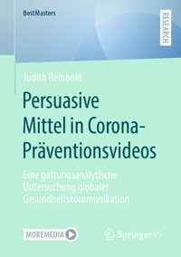 Persuasive Mittel in Corona-Präventionsvideos - Judith Reinbold - E-Book