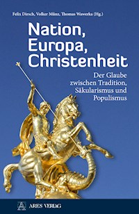 Nation, Europa, Christenheit - - E-Book