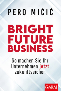 Bright Future Business - Pero Micic - E-Book