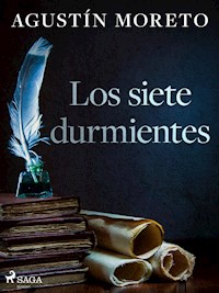 Los siete durmientes - Agustín Moreto - E-Book