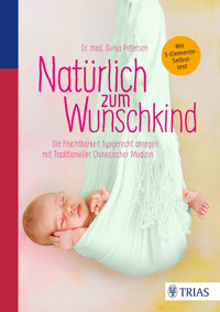 Natürlich zum Wunschkind - Dunja Petersen - E-Book
