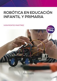 Robótica en Educación Infantil y Primaria - Iván Montes Martínez - E-Book