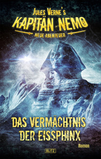 Jules Vernes Kapitän Nemo - Neue Abenteuer 02: Das Vermächtnis der Eissphinx - Ned Land - E-Book