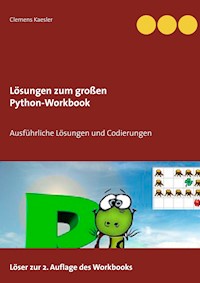 Lösungen zum großen Python-Workbook - Clemens Kaesler - E-Book
