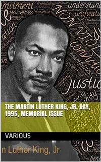 The Martin Luther King, Jr. Day, 1995, Memorial Issue - Various - E-Book
