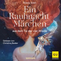 Ein Rauhnacht-Märchen - Alexa Szeli - E-Book + Hörbuch