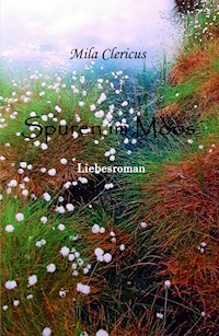 Spuren im Moos - Mila Clericus - E-Book