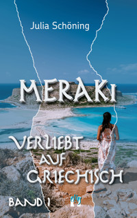Meraki ‒ Verliebt auf Griechisch - Julia Schöning - E-Book