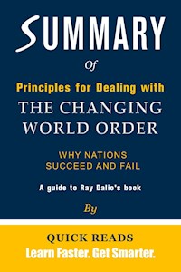 Summary of Principles for Dealing with the Changing World Order - Quick Reads - E-Book