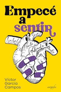 Empecé a sentir - Víctor García Campos - E-Book