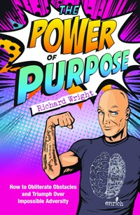 The Power of Purpose - Richard Wright - E-Book